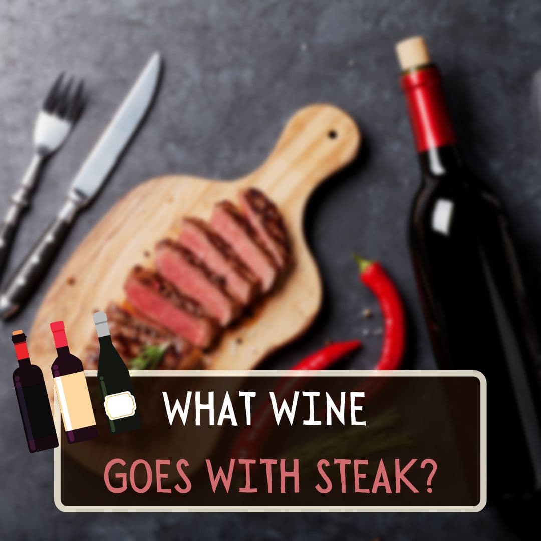 What Wine Goes With Steak